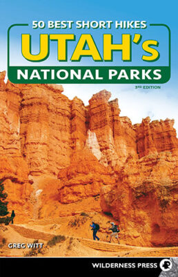 50 Best Short Hikes in Utah’s National Parks