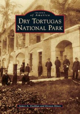 Dry Tortugas National Park (Images of America)