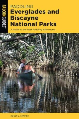 Paddling Everglades and Biscayne National Parks
