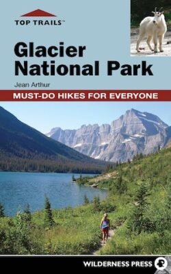 Top Trails: Glacier National Park