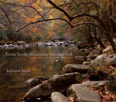 Great Smoky Mountains National Park: Thirty Years of American Landscapes