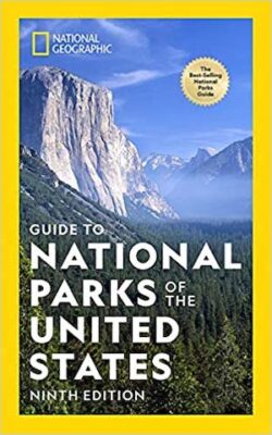 National Geographic Guide to National Parks of the United States, 9th