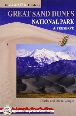The Essential Guide to Great Sand Dunes National Park