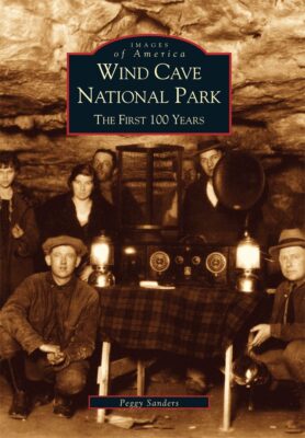 Wind Cave National Park: The First 100 Years