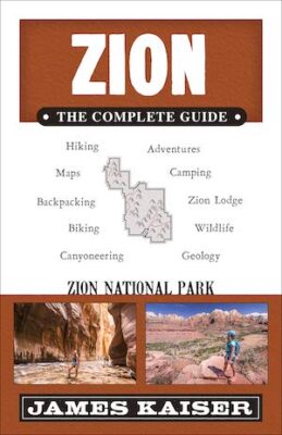 Zion: The Complete Guide